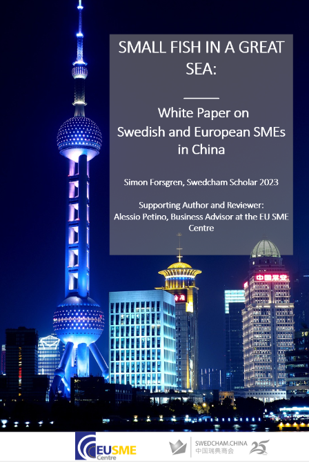 SMALL FISH IN A GREAT SEA: White Paper on Swedish and European SMEs in China